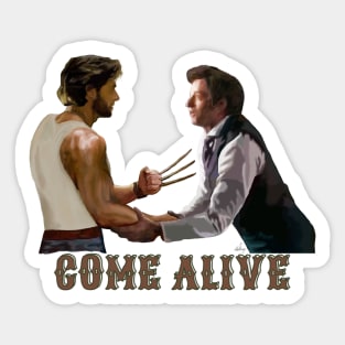 Come Alive Sticker